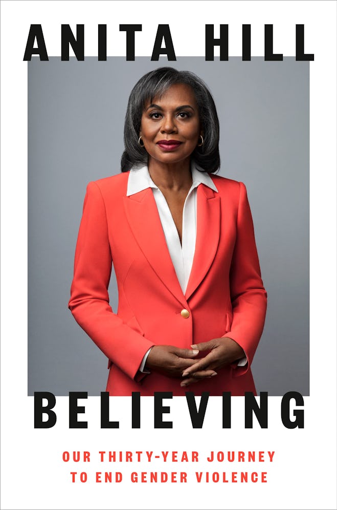 'Believing: Our Thirty-Year Journey to End Gender Violence' by Anita Hill