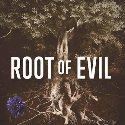Root of Evil true crime podcast