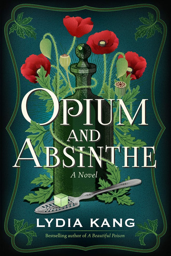 'Opium and Absinthe' by Lydia Kang