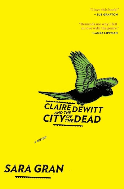 'Claire DeWitt and the City of the Dead' by Sara Gran