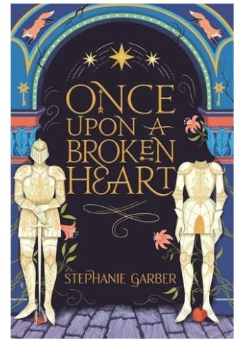 &lsquo;Once Upon A Broken Heart&rsquo; by Stephanie Garber