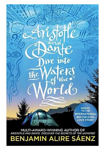 'Aristotle and Dante Dive into the Waters of the World' by Benjamin Alire Saenz