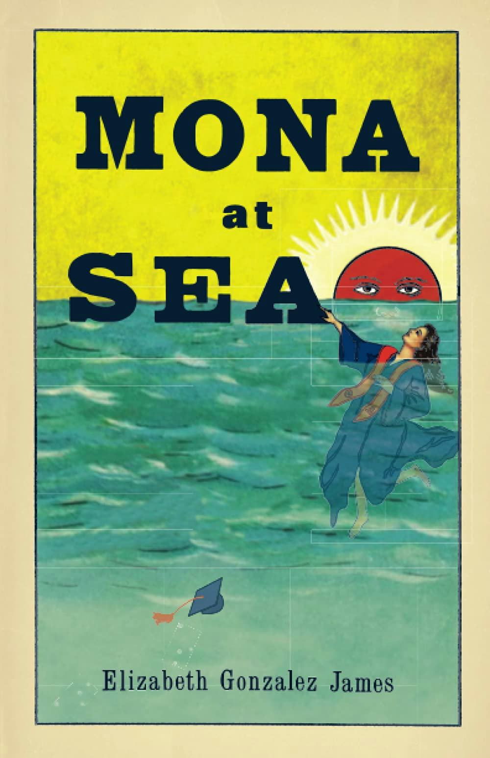 &lsquo;Mona at Sea&rsquo; by Elizabeth Gonzalez James