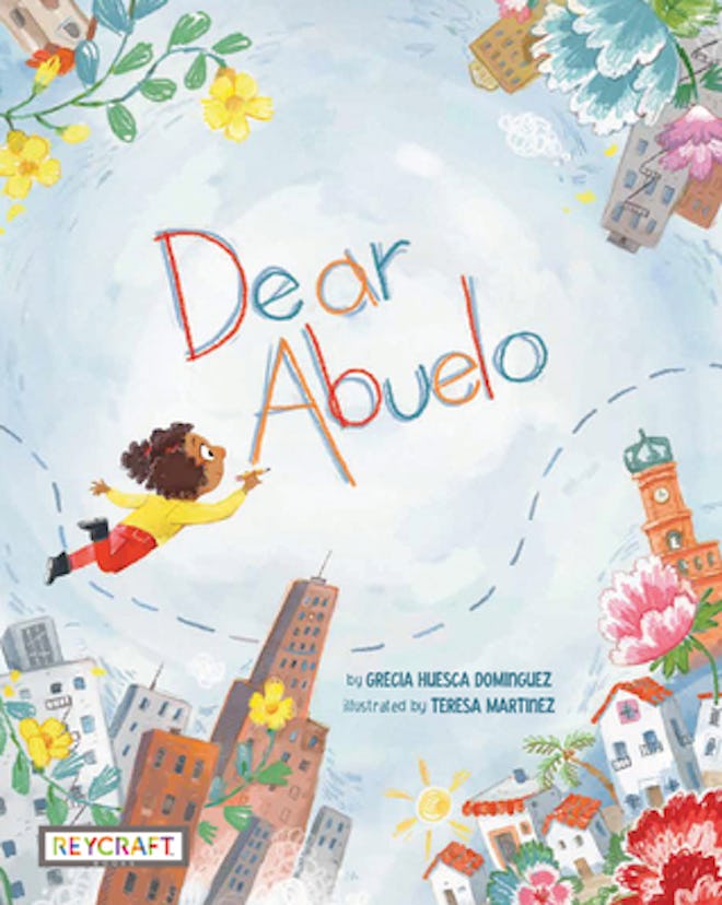 'Dear Abuelo' by Grecia Huesca Dominguez, illustrated by Teresa Martinez