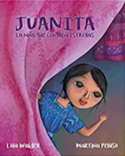 'Juanita: La Niña Que Contaba Estrellas (The Girl Who Counted The Stars)' by Lola Walder, illustrate...