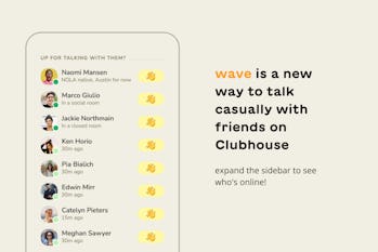 Clubhouse is adding a wave feature for starting casual chats with friends. 