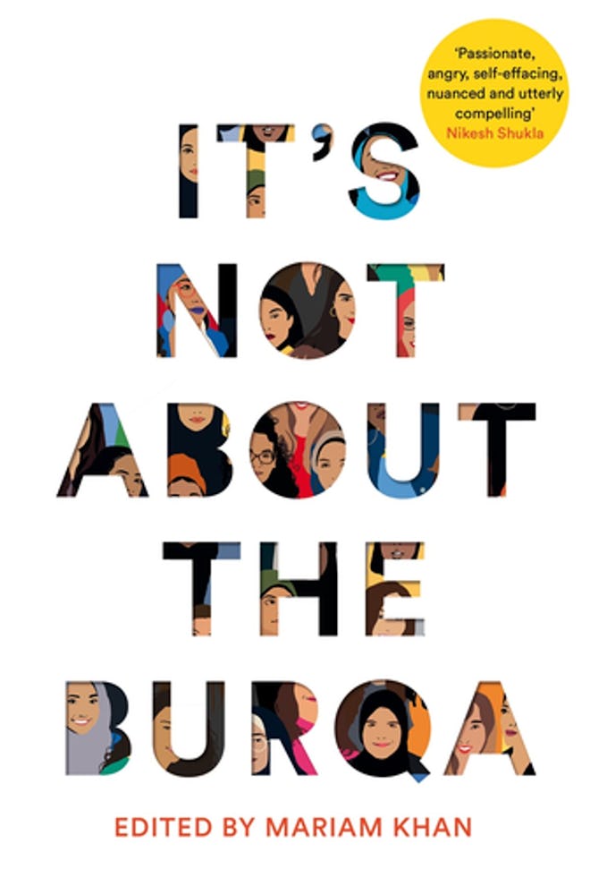 'It's Not About the Burqa' edited by Mariam Khan