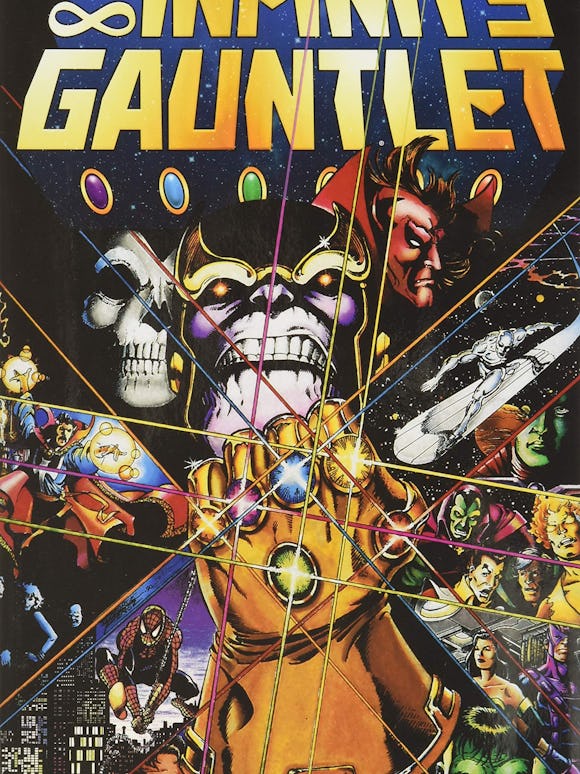 The Oral History Of The Infinity Gauntlet Marvel S Game Changing Comic Crossover Event The Oral History Of The Infinity Gauntlet Marvel S Game Changing Comic Crossover Event