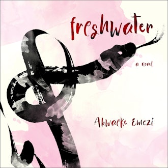 'Freshwater' by Akwaeke Emezi, read by the author