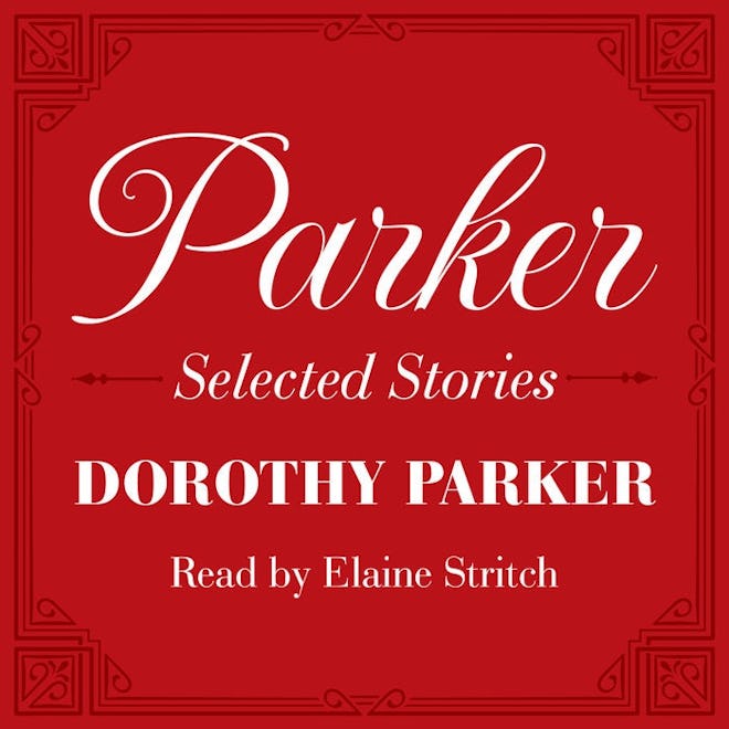 'Parker: Selected Stories' by Dorothy Parker, read by Elaine Stritch