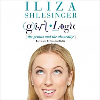'Girl Logic: The Genius and the Absurdity' by Iliza Shlesinger, read by the author