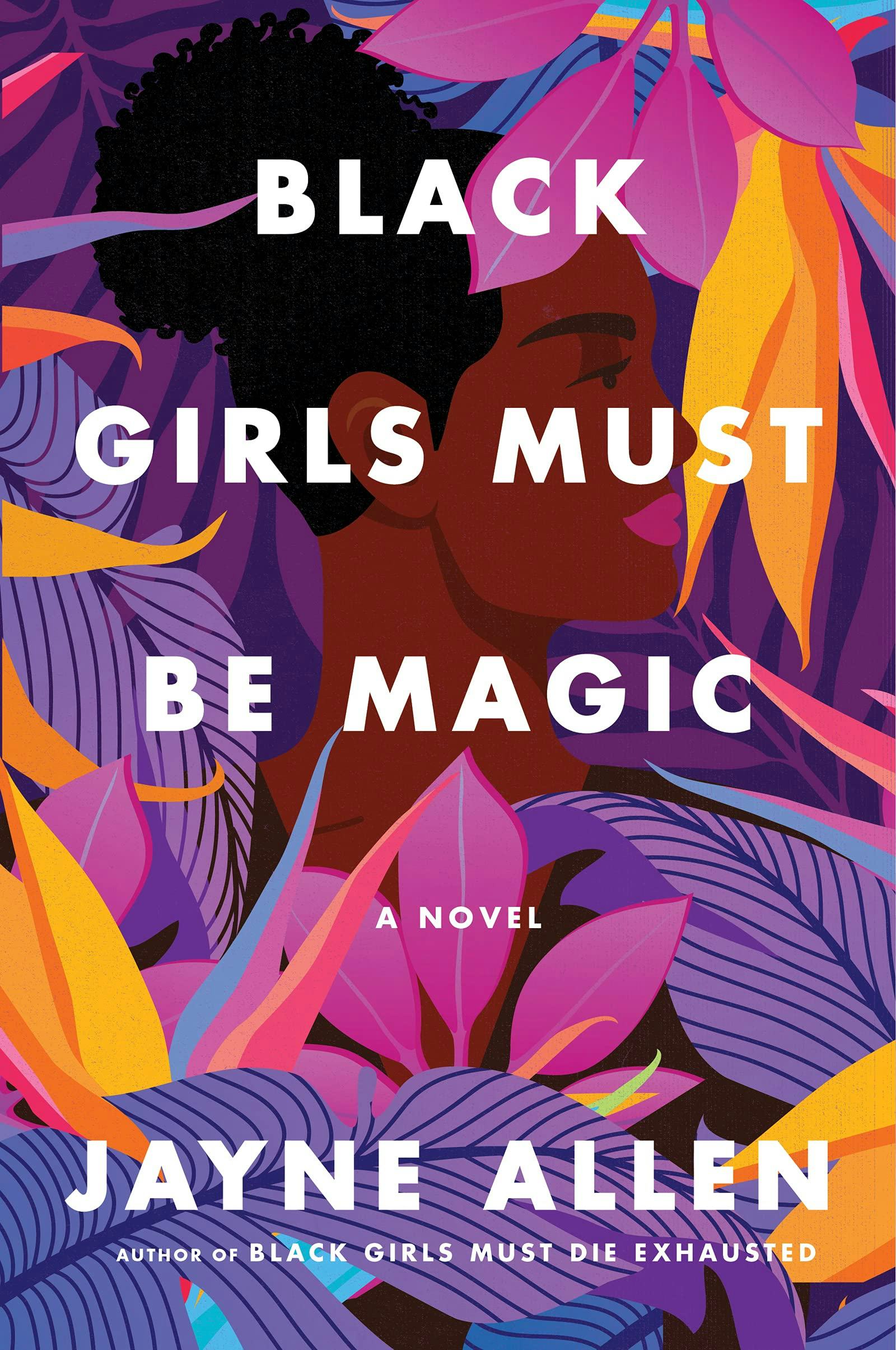 &lsquo;Black Girls Must Be Magic&rsquo; by Jayne Allen