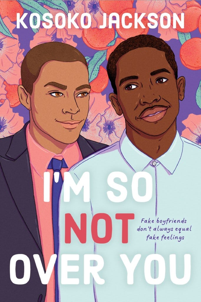 &lsquo;I’m So (Not) Over You&rsquo; by Kosoko Jackson