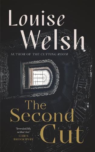 &lsquo;The Second Cut&rsquo; by Louise Welsh