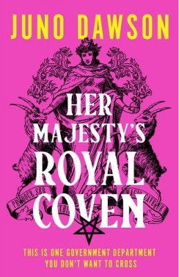 &lsquo;Her Majesty&rsquo;s Royal Coven&rsquo; by Juno Dawson