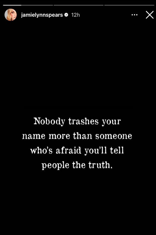 Jamie Lynn Spears seems to allude to her feud with her sister, Britney Spears, in an Instagram story...