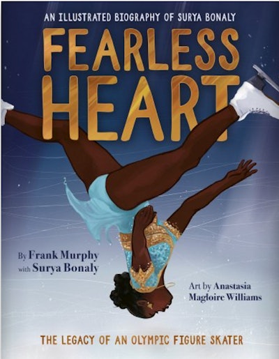 “Fearless Heart: An Illustrated Biography Of Surya Bonlay” written by Frank Murphy with Surya Bonaly...