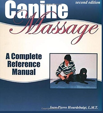 Canine Massage: A Complete Reference Manual 