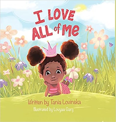 'I Love All Of Me' written by Tania Loivnska, illustrated by Lovyaa Garg
