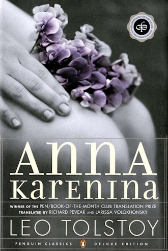 'Anna Karenina' by Leo Tolstoy, trans.  Richard Pevear & Larissa Volokhonsky