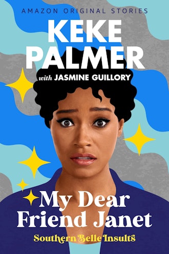 'My Dear Friend Janet' by Keke Palmer and Jasmine Guillory