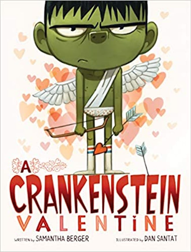 'A Crankenstein Valentine's Day,' by Samantha Berger, illustrated by Dan Santat