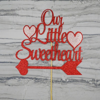 "Our Little Sweetheart" cake topper