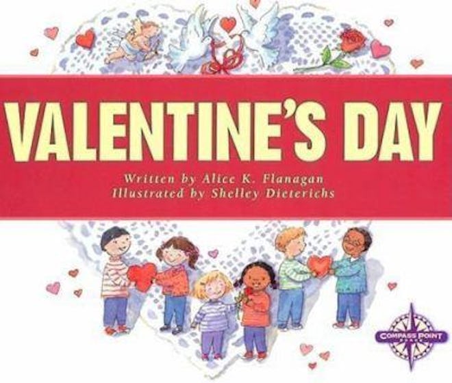 'Valentine's Day' by Alice K. Flanagan, illustrated by Shelley Dieterichs