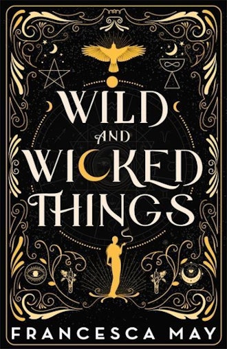 'Wild and Wicked Things' by Francesca May