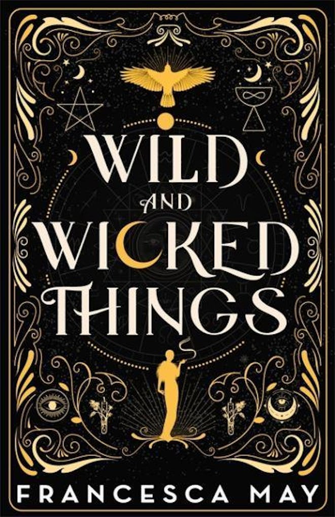 ‘Wild and Wicked Things’ by Francesca May