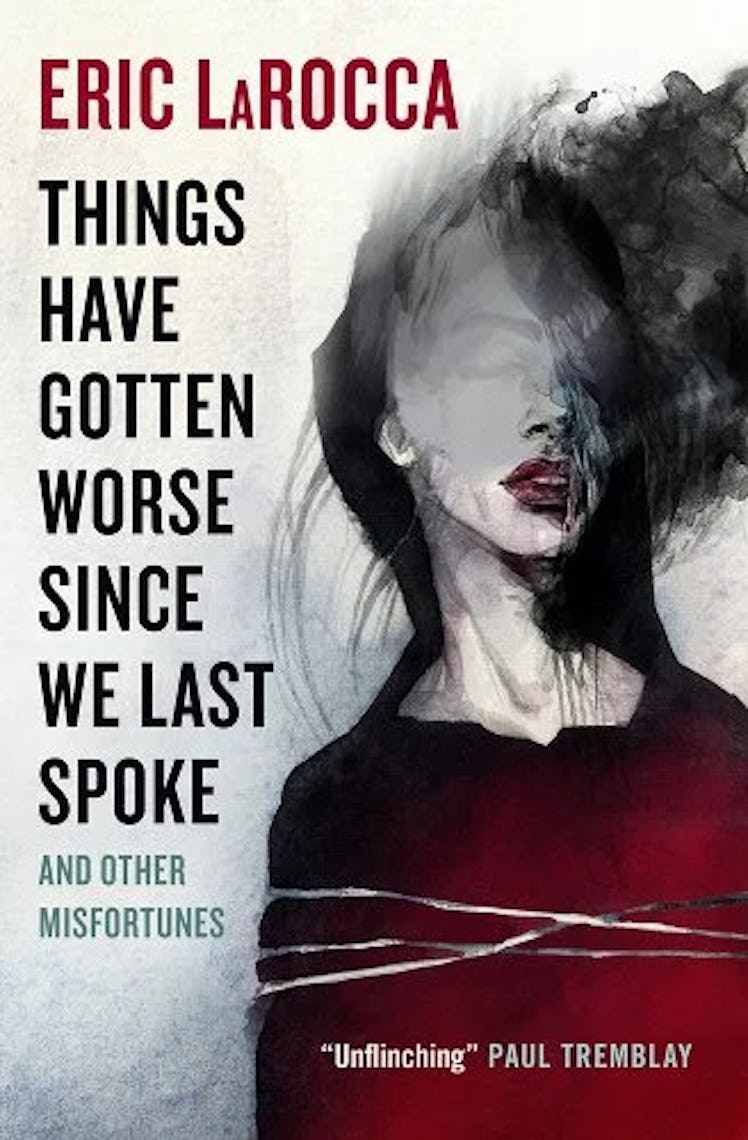 'Things Have Gotten Worse Since We Last Spoke and Other Misfortunes' is one of the books like 'The M...