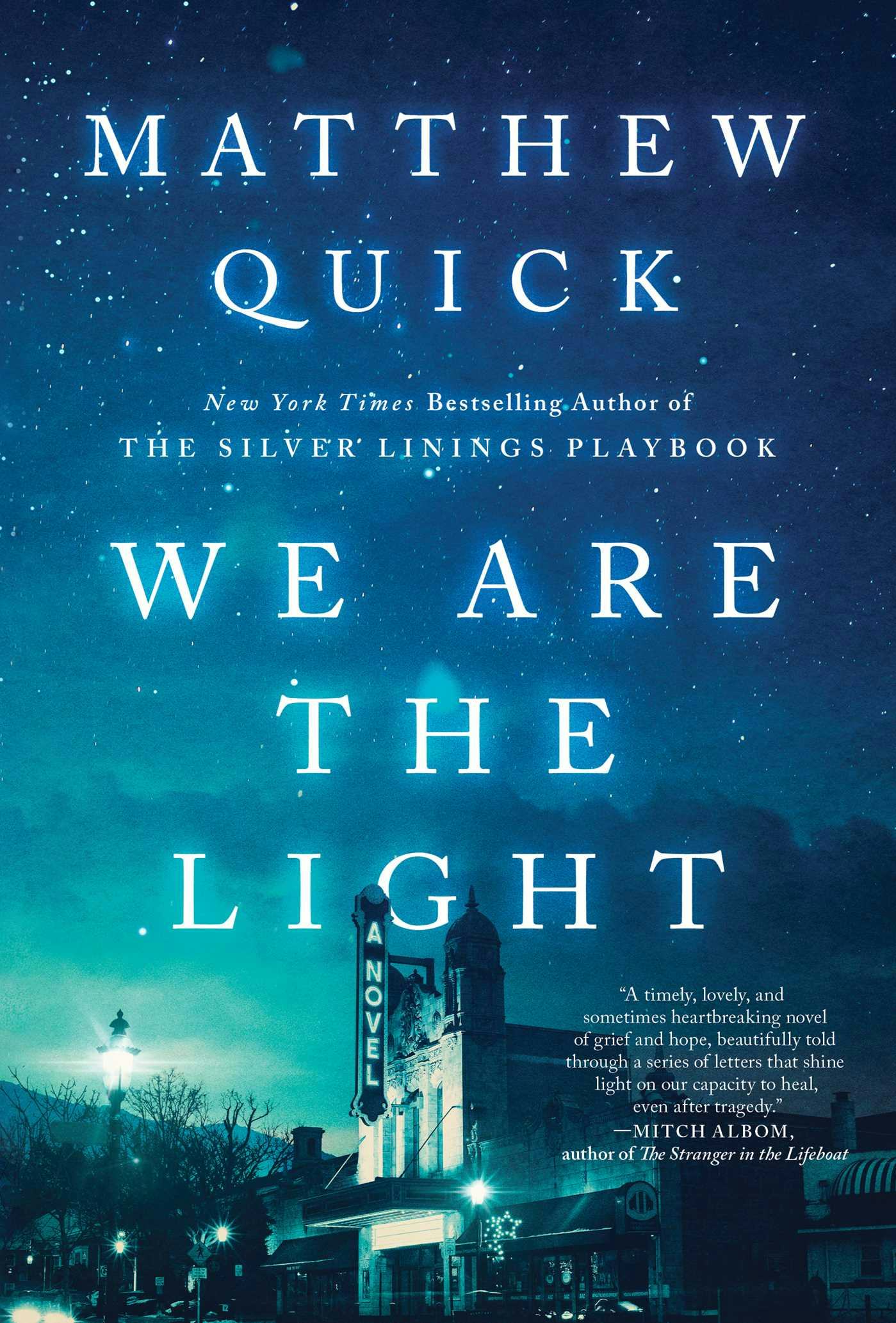 &lsquo;We Are the Light&rsquo; by Matthew Quick