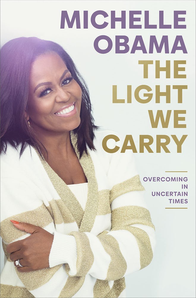 'The Light We Carry: Overcoming in Uncertain Times' by Michelle Obama