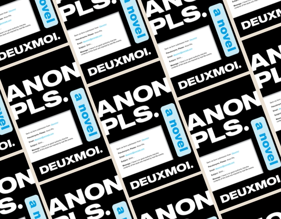 Anon Pls. is Deuxmoi's first book.