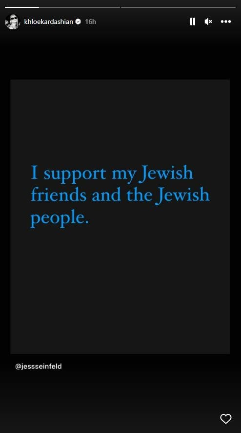 Khloe Kardashian expressing support for her Jewish friends and people in an IG Story.