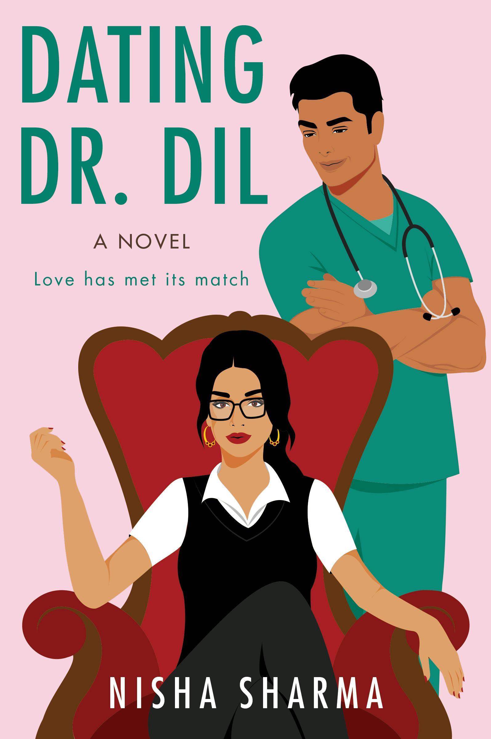 &lsquo;Dating Dr. Dil&rsquo; by Nisha Sharma