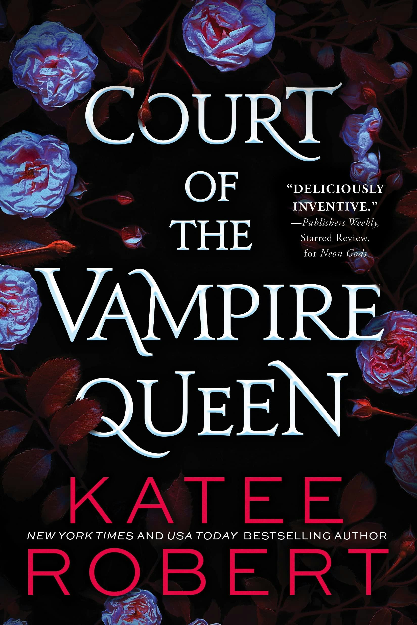 &lsquo;Court of the Vampire Queen&rsquo; by Katee Robert