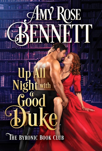 'Up All Night with a Good Duke' by Amy Rose Bennett
