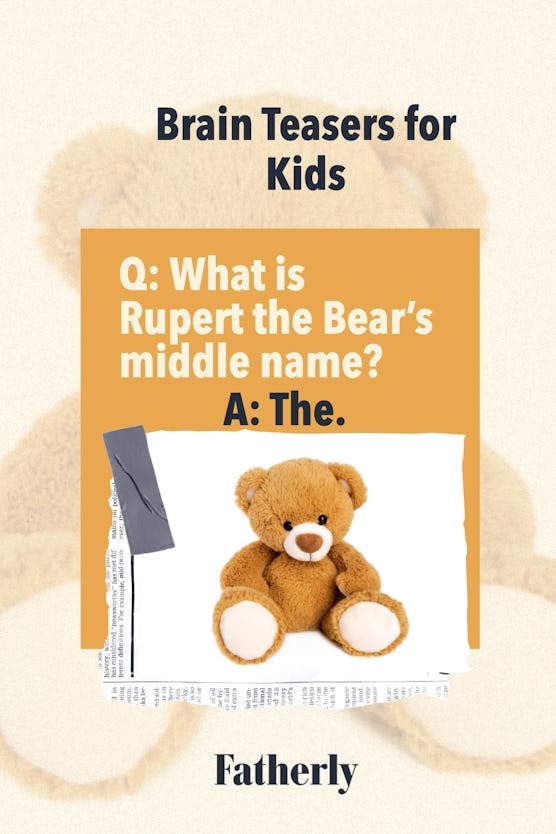2037effe ac62 4cbd 985b 828ab9be3686 jokesseries insertstitles 1002 Brain Teasers: What is Rubert the Bear's middle name?