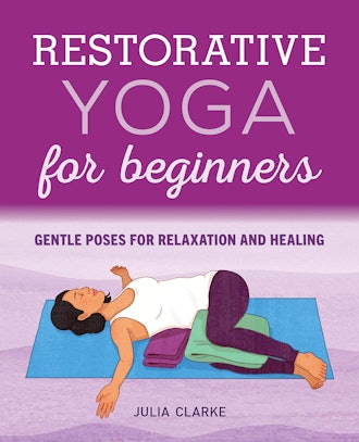 This yoga book for beginners focuses on a relaxing, restorative practice.