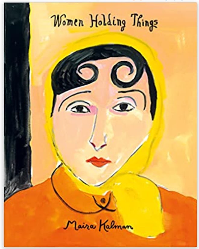 'Women Holding Things' written and illustrated by Maira Kalman, is a great gift for mother-in-law fo...