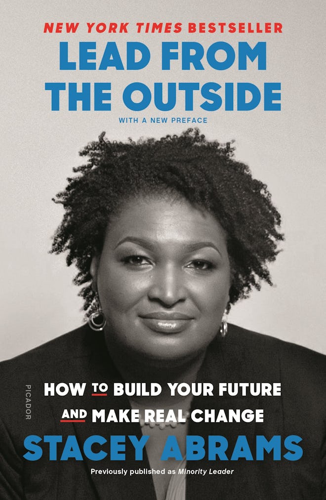 'Lead from the Outside: How to Build Your Future and Make Real Change' by Stacey Abrams