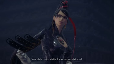 Bayonetta saying you didn't cry while I was gone, did you