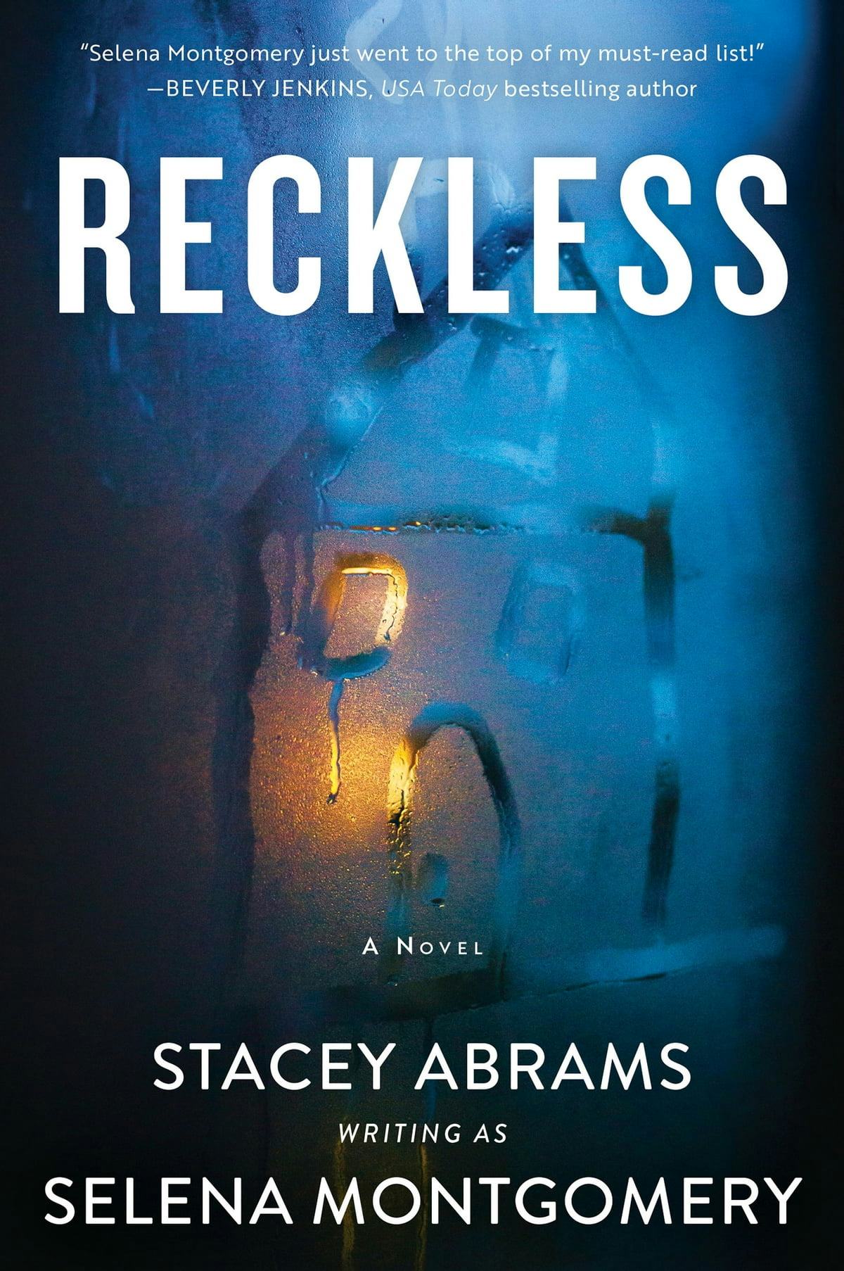 &lsquo;Reckless&rsquo; by Stacey Abrams, writing as Selena Montgomery