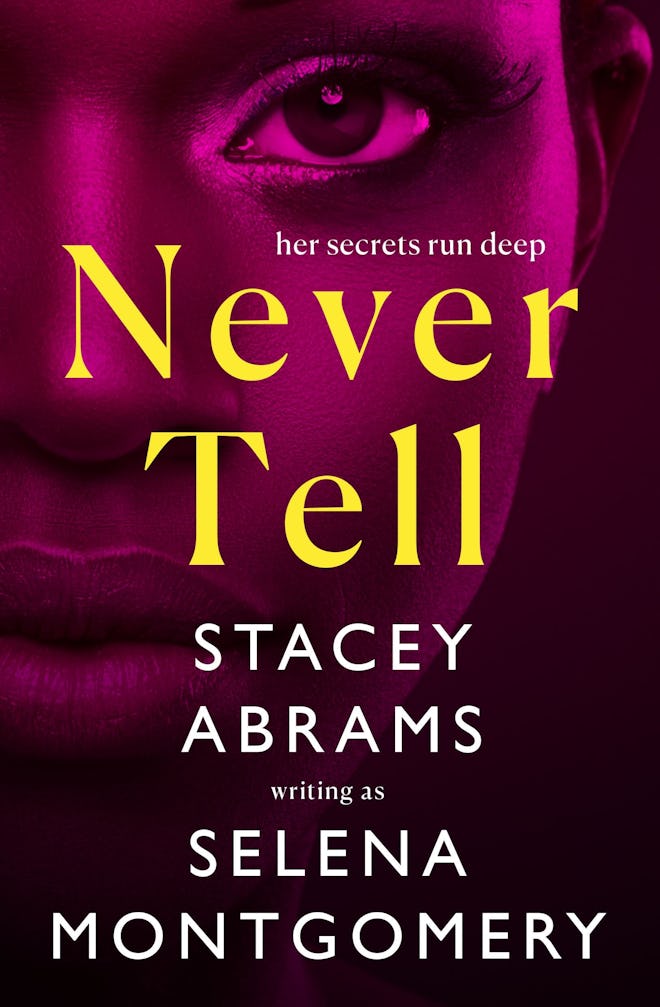 'Never Tell' by Stacey Abrams, writing as Selena Montgomery