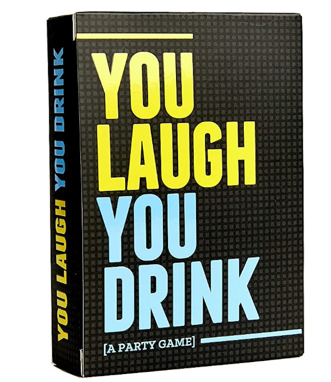 You Laugh You Drink