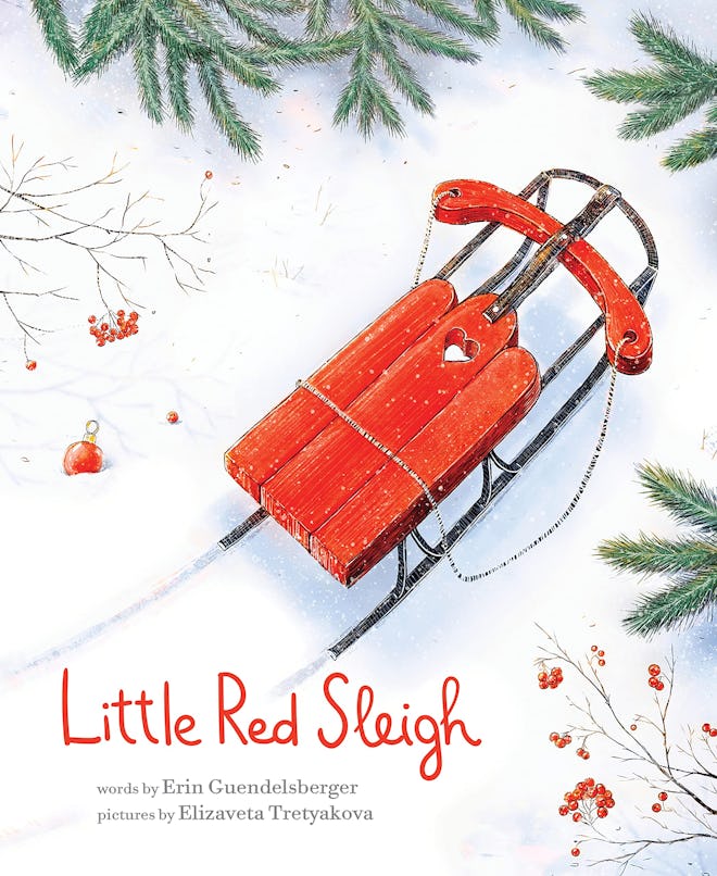 'Little Red Sleigh: A Heartwarming Christmas Book for Children' written by Erin Guendelsberger & ill...
