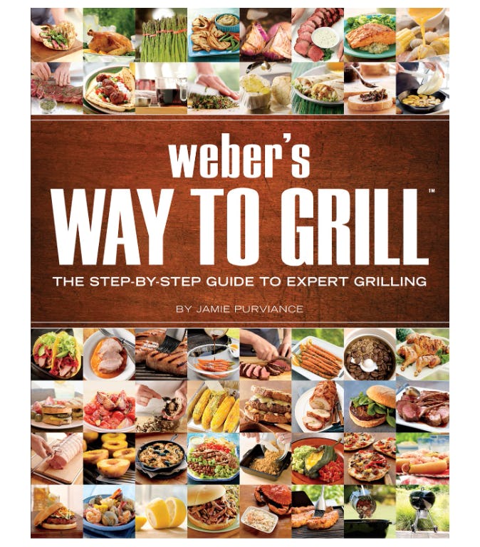 Weber&rsquo;s Way To Grill Guide