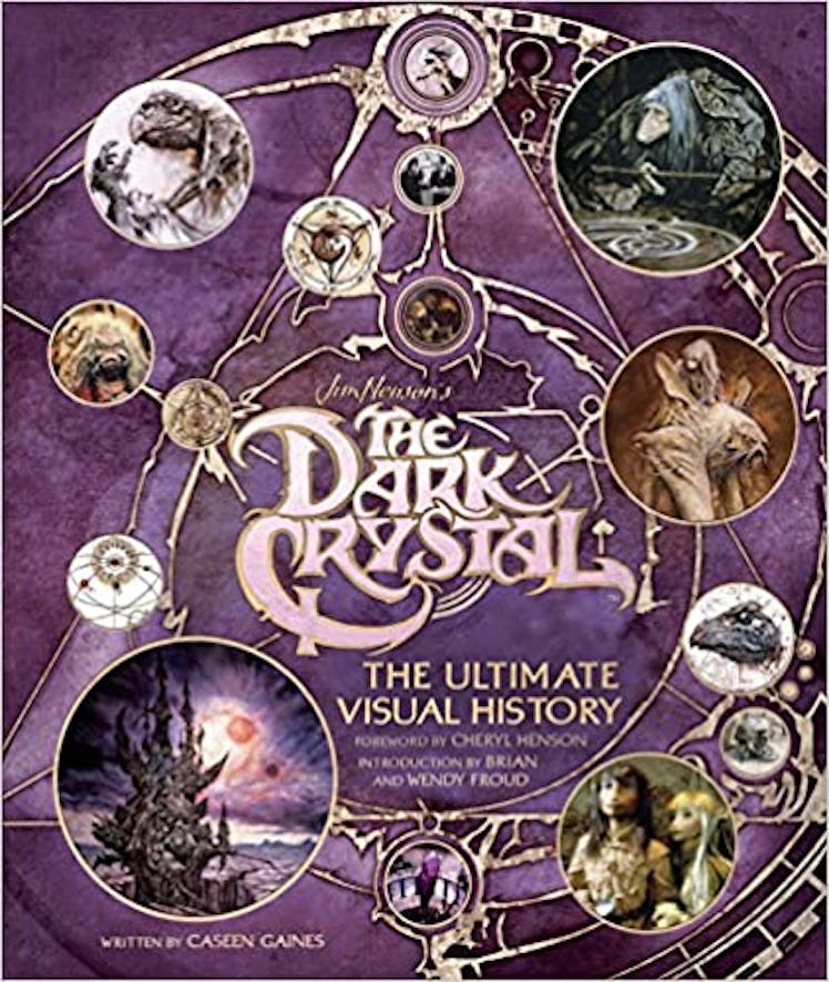 The Dark Crystal: The Ultimate Visual History By Caseen Gaines