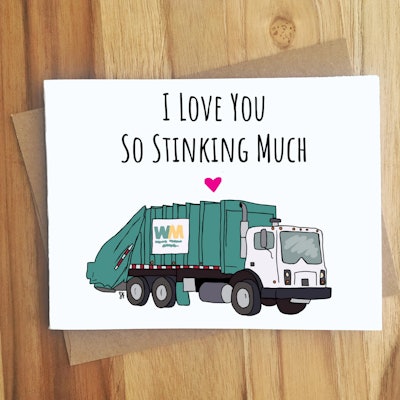Green waste management truck with the worlds "I love you so stinking much" on a thank you card